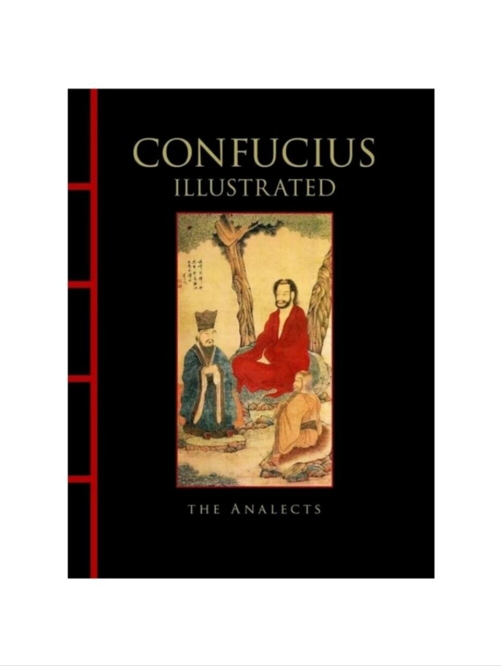 Confucius Illustrated: The Analects Hardcover
